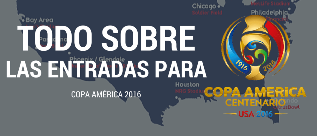 Todo sobre las entradas para Copa América 2016 entradas copa america 2016 centenerario usa
